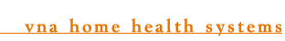 vna home health systems